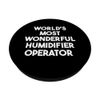 World's Most Wonderful Humidifier Operator PopSockets Swappable PopGrip