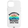 iPhone 15 Plus Badminton Champion Since 1968 Retro Sunset Birthday Case