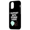 iPhone 15 I Support Bath Sponge Users Puffs Shower Loofah Exfoliating Smartphone Case