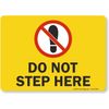 SmartSign “Do Not Step Here” Label | 5" x 7" Laminated Vinyl