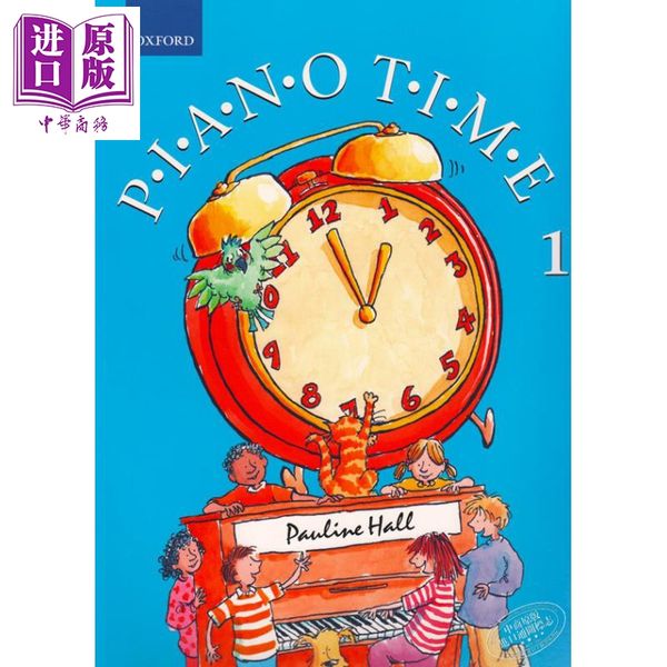 【中商原版】Piano Time 1 钢琴时间1 牛津 英国皇家音乐 英皇考级 ABRSM考级 儿童音乐1级 钢琴教材 儿童音乐启蒙