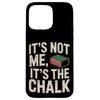 It’s Not Me It’s the Chalk Snooker Case for iPhone 15 Pro Max