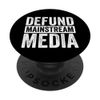 Defund Mainstream Media - Defund Network MSM Protest PopSockets Swappable PopGrip