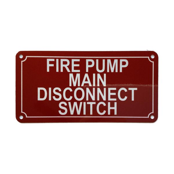 Fire pump main disconnect switch sign (red,Reflective, Aluminium-Rust Free, Size 3x6 inch)