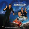Licence To Kill: 35th Anniversary (Original Soundtrack) - Remastered & Expanded