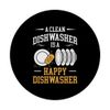 A Clean Dishwasher Is A Happy Dishwasher PopSockets Standard PopGrip