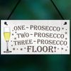 RED OCEAN One Two Three Prosecco Floor Novelty Hanging Plaque Sign Kitchen Drinking Gift