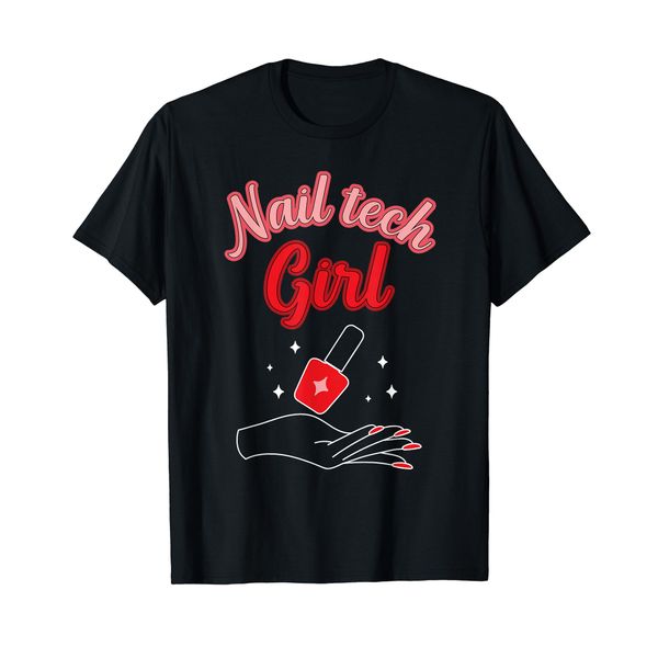 Nail Tech Girl Nail Beautification Nail Polisher Manicure T-Shirt