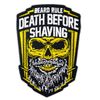 Beard Club Death Before Shaving Sew-On / Iron-On Patch