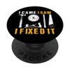 I Came I Saw I Fixed It Carpenter PopSockets Swappable PopGrip