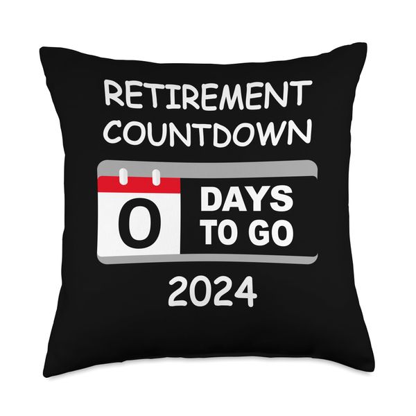 Retirement Countdown 0 Days To Go Counting The Days Throw Pillow