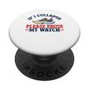 If I Collapse, Please Pause My Watch Running, Marathon 13.1 PopSockets Swappable PopGrip