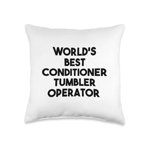 World's Best Conditioner Tumbler Operator Throw Pillow