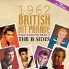 The 1962 British Hit Parade The B Sides: Part Two May - September