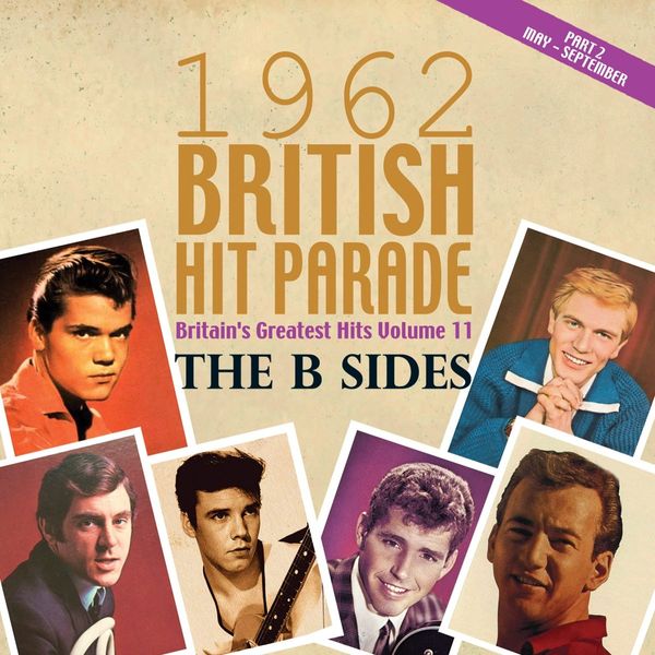 The 1962 British Hit Parade The B Sides: Part Two May - September