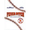 Fever Pitch (Boston Red Sox Curse Reversed Edition)