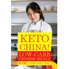 Keto China: Low-Carb Chinese Meals
