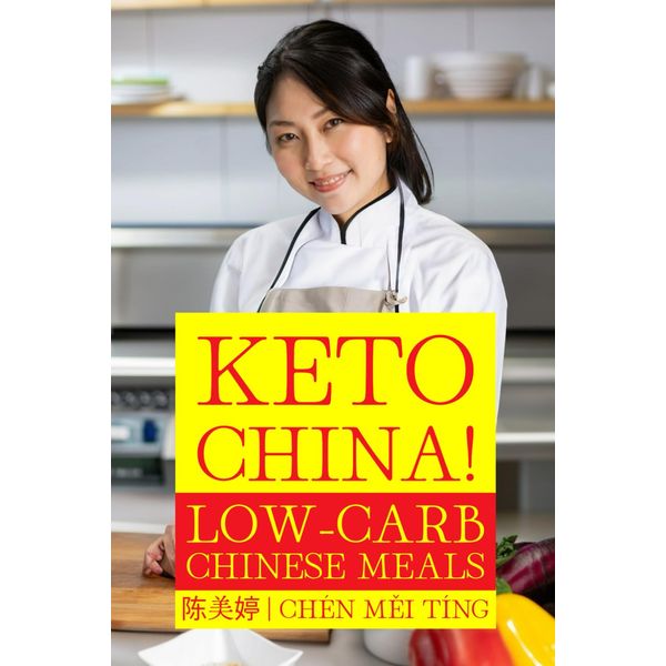Keto China: Low-Carb Chinese Meals