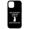 iPhone 12/12 Pro No It Is Not A Bear Funny Newfoundland Dog Case