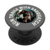 Run Trails With Sasquatch Bigfoot Trail Runner Retro PopSockets Swappable PopGrip