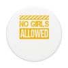 Fort Building Funny No Girls Allowed PopSockets Swappable PopGrip
