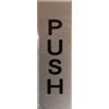 Push Pull Door Sign (Brushed Silver 5 X 1.5)