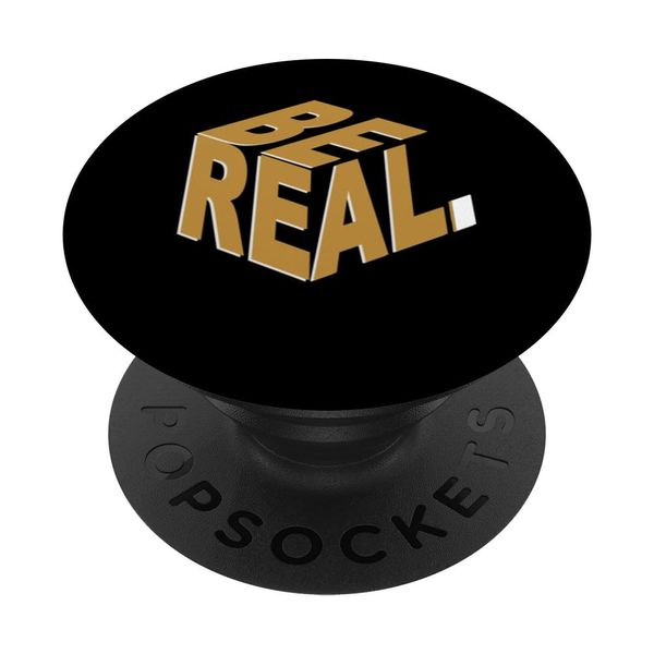 Brown Be Real Brown Graphic PopSockets Adhesive PopGrip