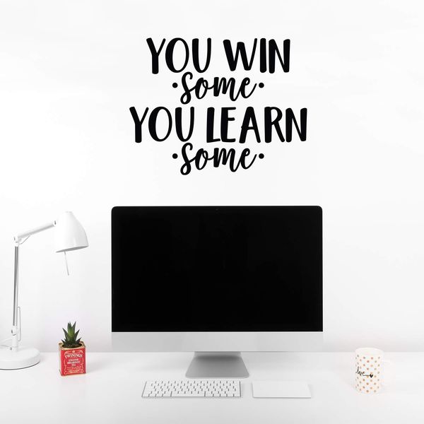 Vinyl Wall Art Decal - You Win Some You Learn Some - 17" x 22" - Modern Motivational Optimism Quote Sticker for Teen Bedroom Kids Room Home Work Office School Classroom Decor (Black)