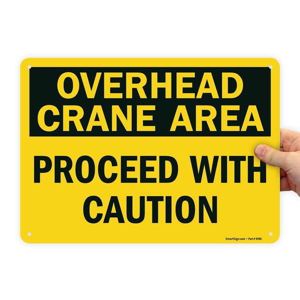 SmartSign "Overhead Crane Area - Proceed with Caution" Sign | 10" x 14" Plastic