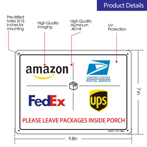 Please Leave Packages Inside Porch - Metal Aluminum Rust Free - 7" x 9.8" Heavy Duty Front Door Office Business Yard, Pre-Drilled Holes, Weather Resistant