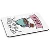 Gift Base Beware Crazy Hot Chocolate Lady PC Computer Mouse Mat Pad