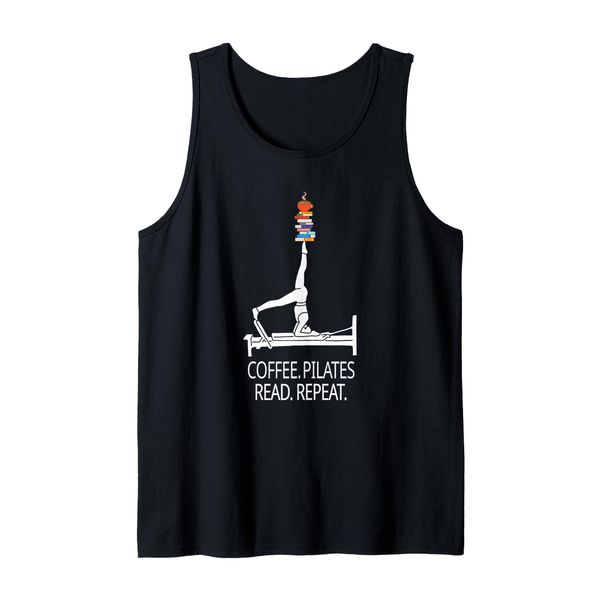 Pilates wine Reformer Pilates Coffee Pilates Read Repeat Tank Top