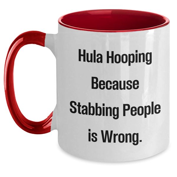 Hula Hooping Gifts for Friends, Hula Hooping Humor Two Tone Coffee Mug, Funny Christmas Memorable Presents, Gifts from Friends, Gifts for Hula Hooping Enthusiasts