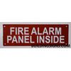 "FIRE Alarm Panel Inside" Sign (Reflective !!!, Aluminum, red, 4x12 inch)