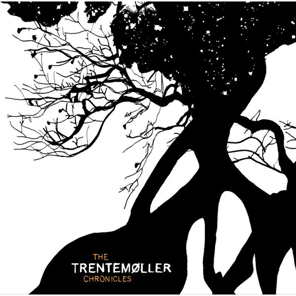 Trentemoller Chronicles