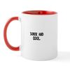 CafePress Sober and Cool. Mug 11 oz (325 ml) Ceramic Coffee Mug