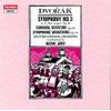 Dvorak: Symphony No. 3, Carnival Overture, Symphonic Variations