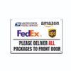 SIGN DELIVER PACKAGES TO FRONT DOOR DELIVERY INSTRUCTIONS USPS DRIVER