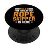 Jump Rope - Relax The Greatest Rope Skipper Is Here PopSockets Sticky PopGrip