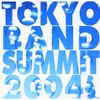 TOKYO BAND SUMMIT 2004