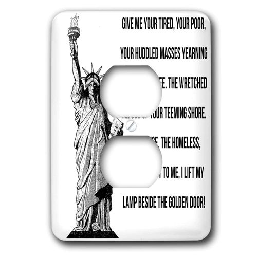 3dRose MacDonald Creative Studios – Patriotic - Poem of the Statue of Liberty, The New Colossus. Give Me Your Tired - 2 plug outlet cover (lsp_323226_6)