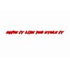 Drive It Like You Stole It! Sticker Red