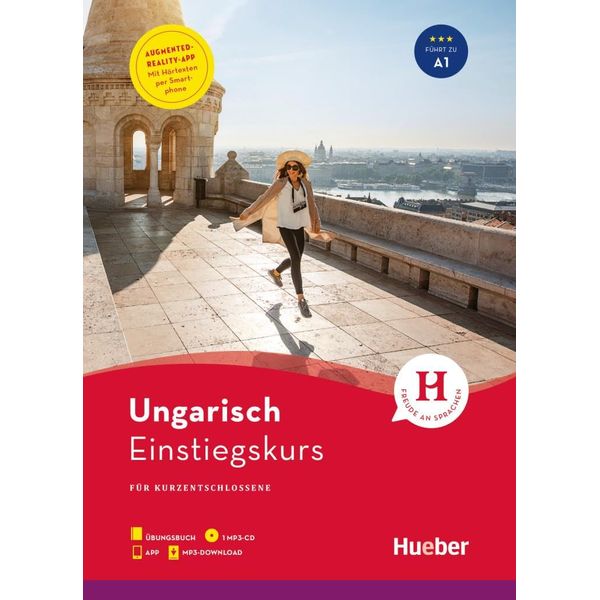 Einstiegskurs Ungarisch: für Kurzentschlossene / Paket: Buch + 1 MP3-CD + MP3-Download + App: für Kurzentschlossene / Paket: Buch + 1 MP3-CD + MP3-Download + Augmented Reality App