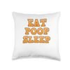 Eat,Poop, Sleep Throw Pillow