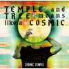 TEMPLE and TREE means like a COSMIC