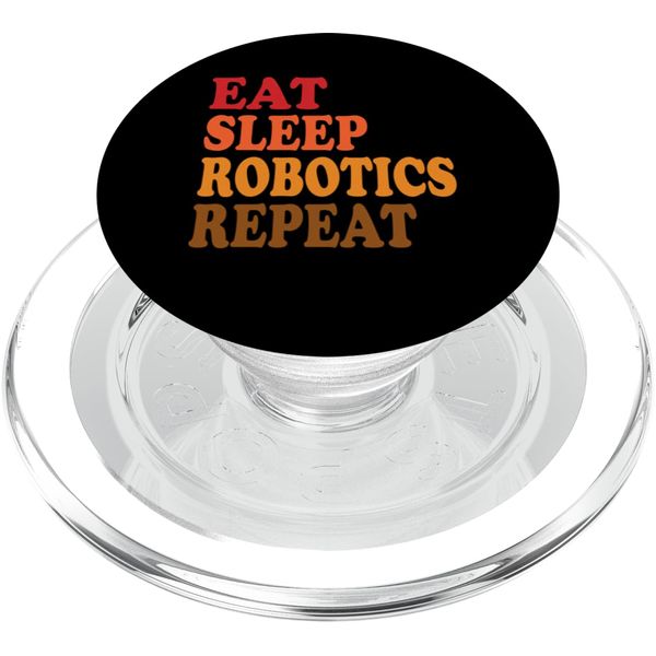 Eat Sleep Robotics Repeat Engineer Technician Innovation PopSockets PopGrip for MagSafe