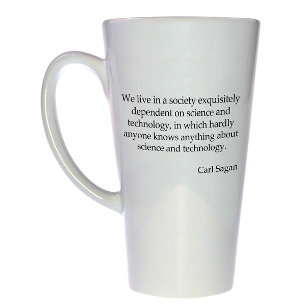Carl Sagan Technology Quote Tall Latte Coffee or Tea Mug