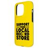 Support Your Local Record Store Family Vinyl Store Case for iPhone 15 Pro