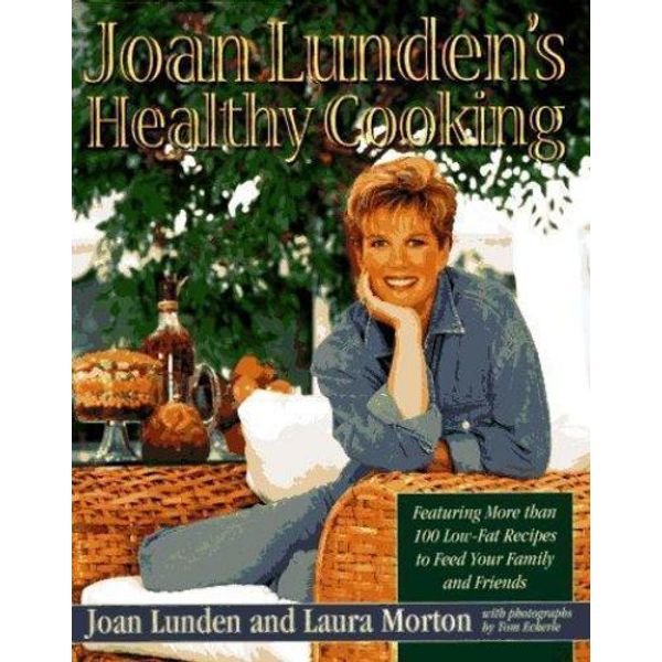 Joan Lunden's Healthy Cooking by Lunden, Joan