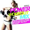 Power Workout Mix 2013.2